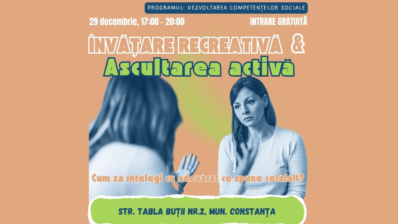 ACTIVITATE: Ascultarea activă & Învățare recreativă